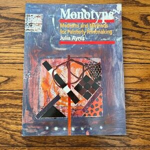 Monotype Printmaking Book by Julia Ayres